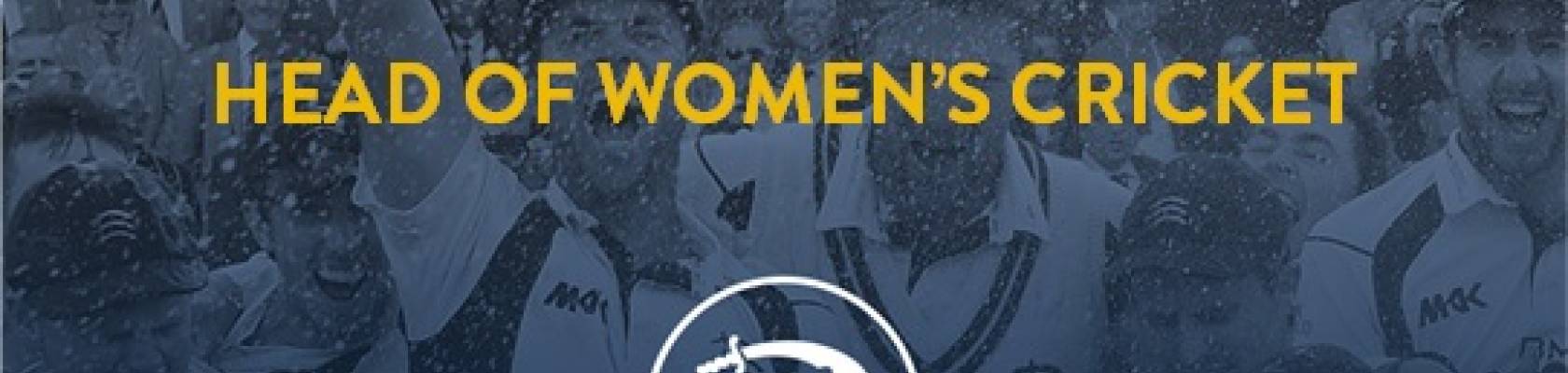 JOB VACANCY - Head of Women's Cricket