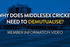 Why does Middlesex Cricket need to Demutualise? - Member Information Video